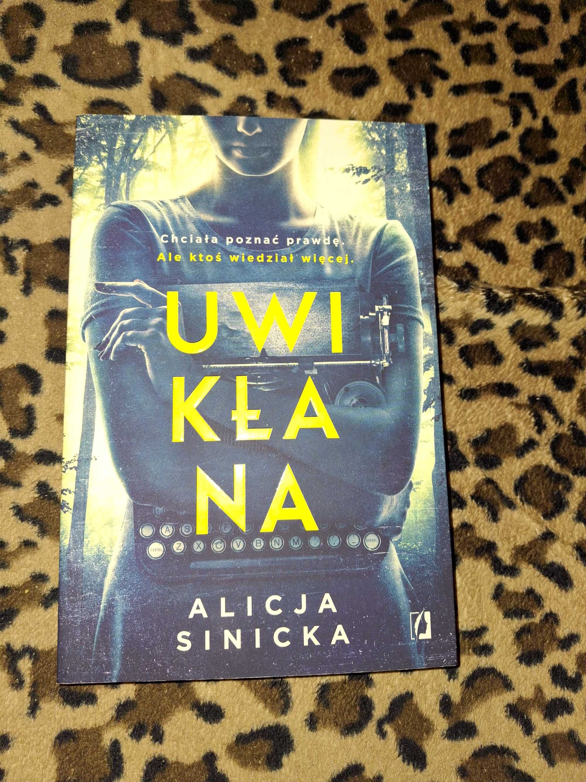 Alicja Sinicka- Uwikłana