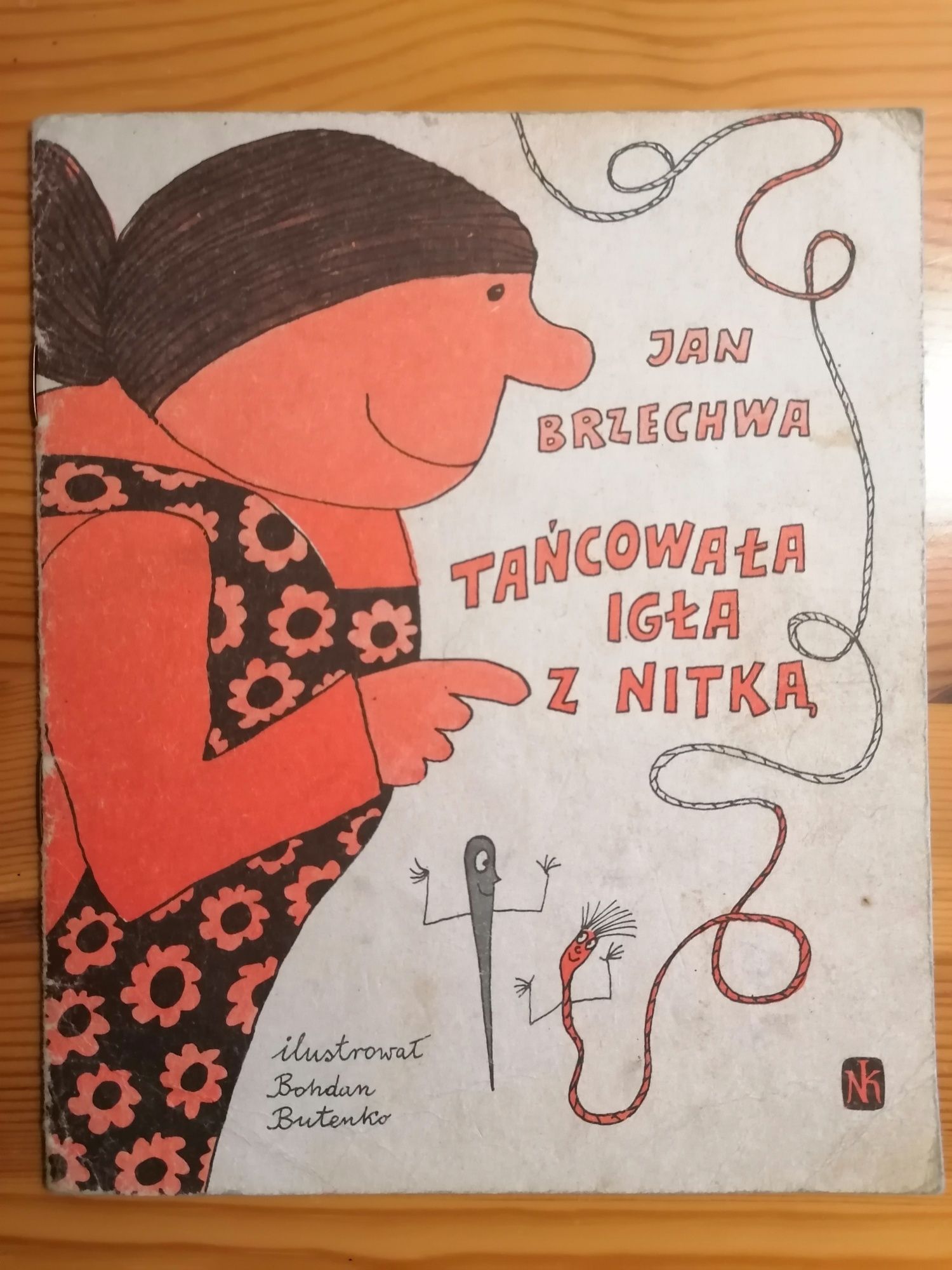 Jan Brzechwa Tańcowała igła z nitką 1971