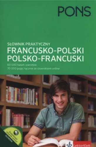 Słownik praktyczny francusko - polski, polsko - fran. - praca zbiorow