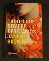 Tudo o Que sempre Desejámos - Janelle Brown