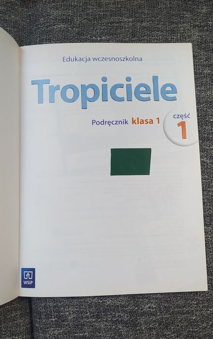 Tropiciele. Klasa 1. Część 1.