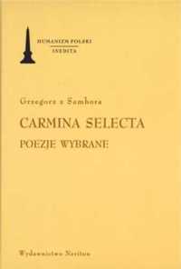 Carmina Selecta. Poezje wybrane - Grzegorz z Sambora