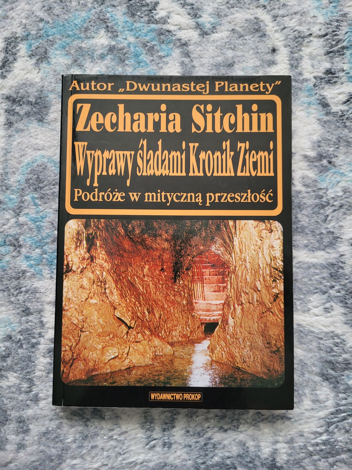 Zecharia Sitchin Wyprawy śladami Kronik Ziemi