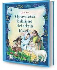 Opowieści biblijne dziadzia Józefa T.3 - Lidia Miś