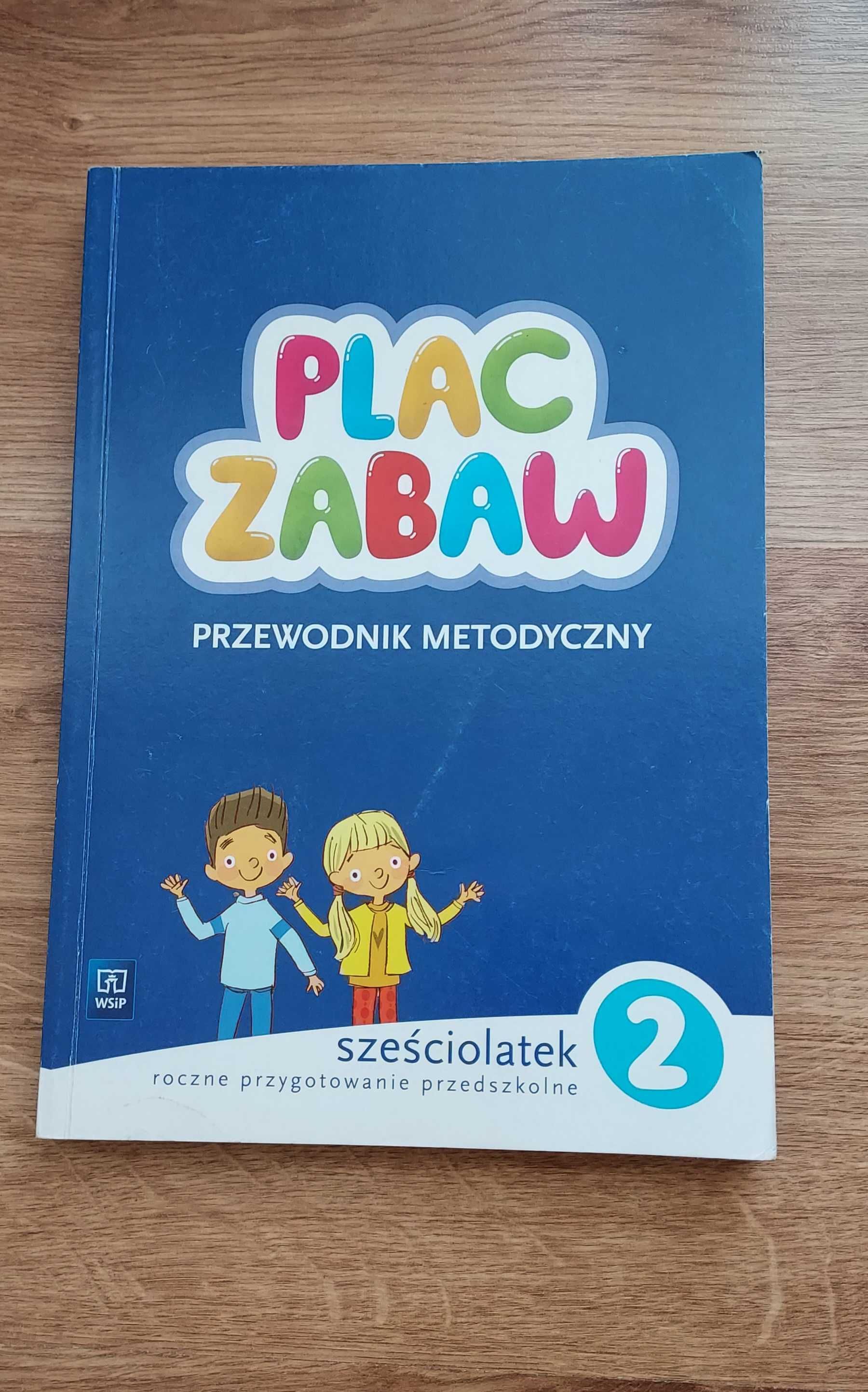 Przewodnik metodyczny - Plac zabaw szesciolatek cz. 2