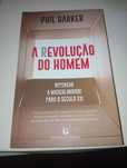 Livro A revolução do Homem Repensar a Masculinidade para o século XXI
