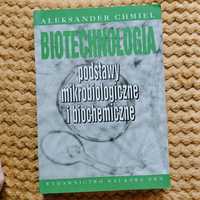 Biotechnologia podstawy mikrobiologiczne Aleksander Chmiel