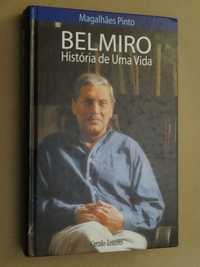Belmiro - História de Uma Vida de Magalhães Pinto