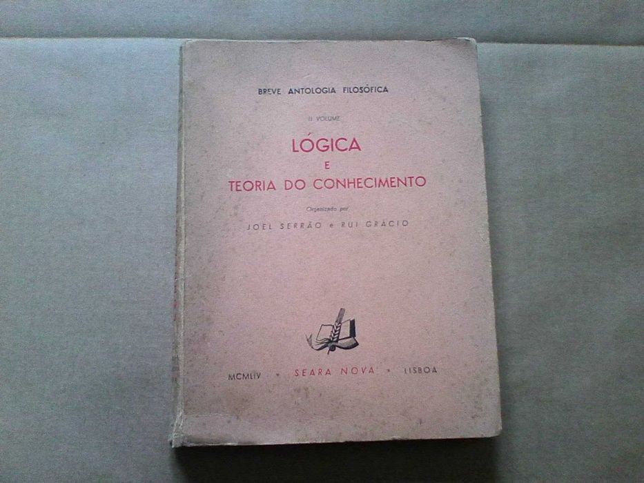 Vol. 2 : Lógica e teoria do conhecimento - Breve antologia filosófica