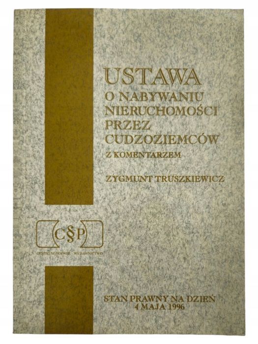 Truszkiewicz Ustawa o nabywaniu nieruchomości przez cudzoziemców