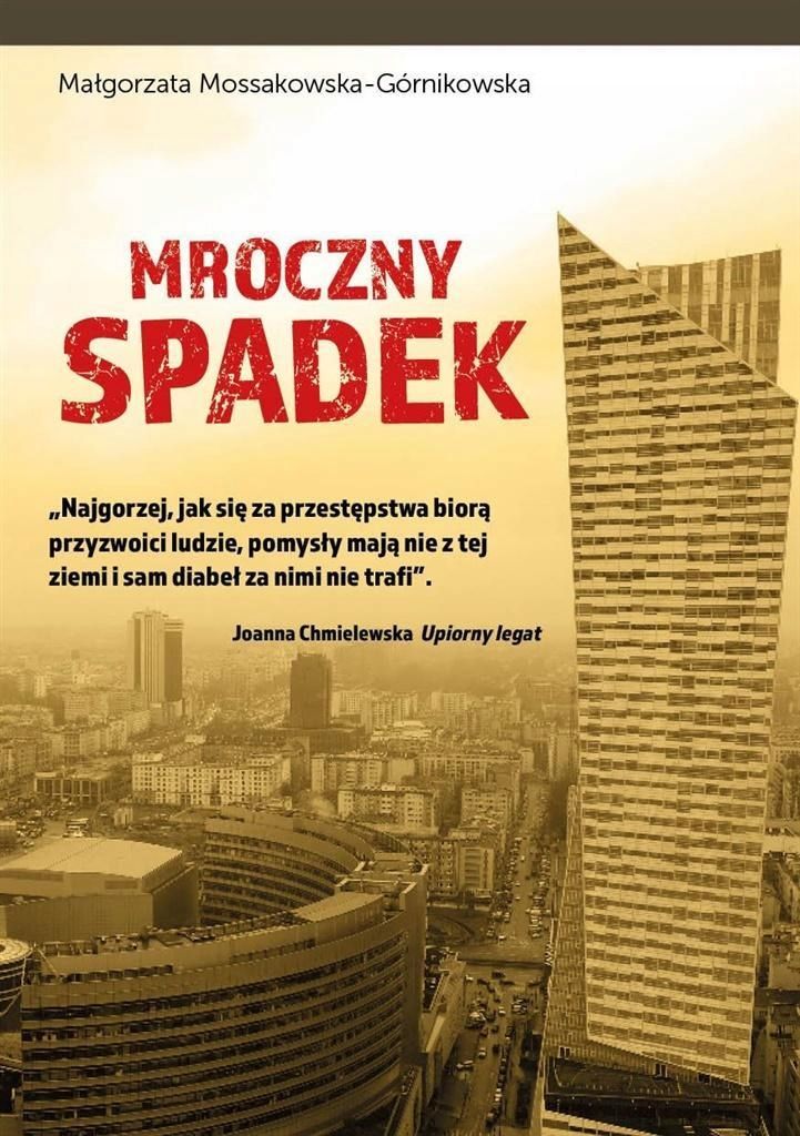 Mroczny Spadek, Małgorzata Mossakowska-górnikowska