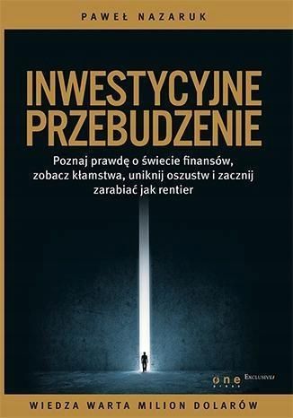 Inwestycyjne Przebudzenie, Paweł Nazaruk