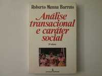Análise transacional e caráter social- Roberto Menna Barreto