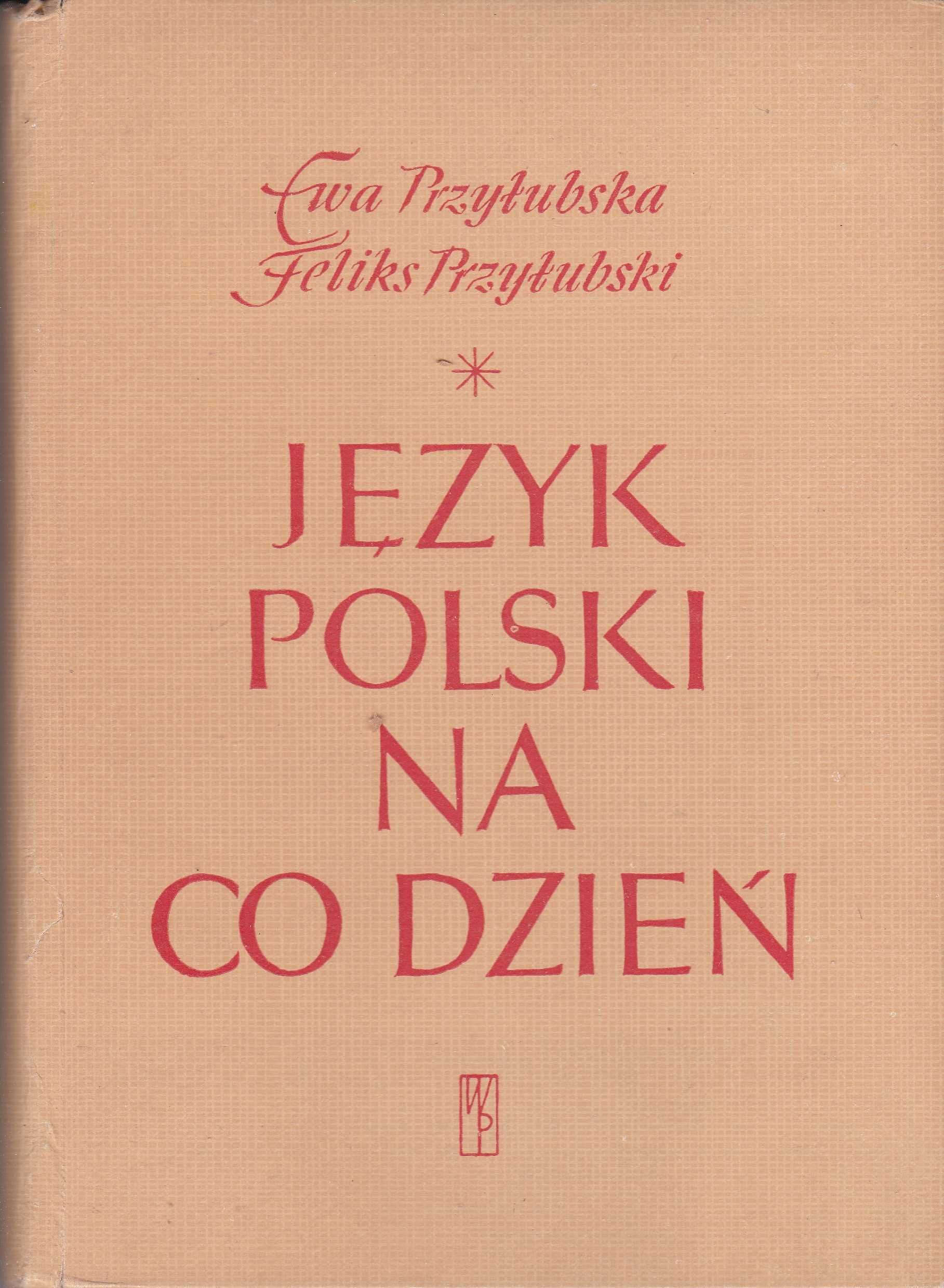 Język polski na co dzień. E. Przyłubska, F. Przyłubski