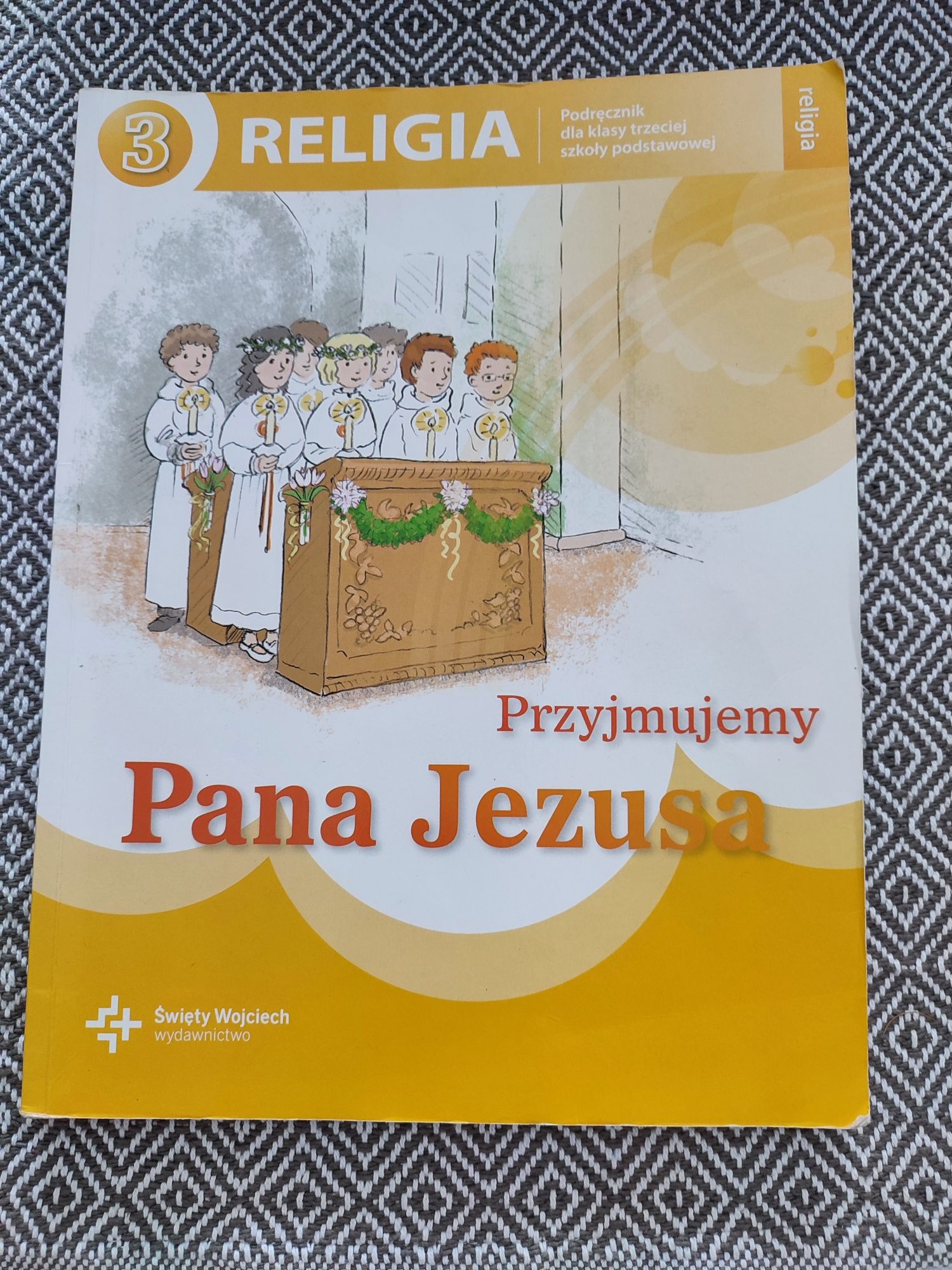 Podręcznik do Religii klasa 3 Przyjmujemy Pana Jezusa
