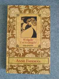 W ogóle i w szczególe Anne Fadiman