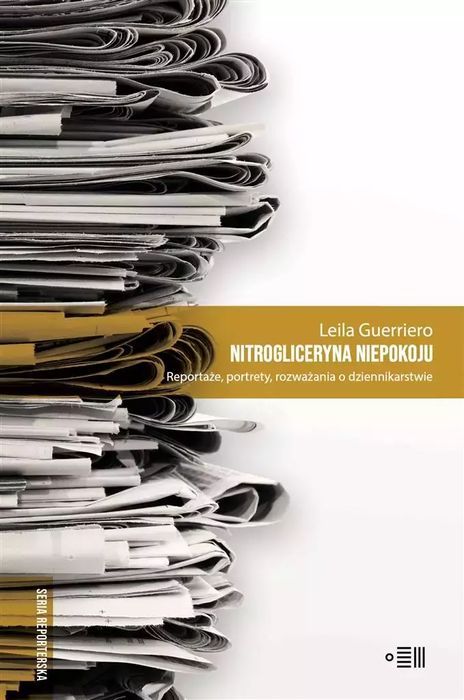 Nitrogliceryna Niepokoju  Leila Guerriero