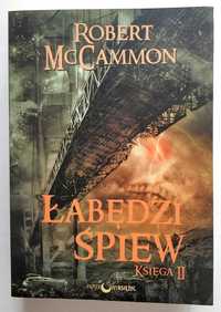 ŁABĘDZI ŚPIEW 2. Księga 2, Robert McCammon, 2013, NOWA! UNIKAT!