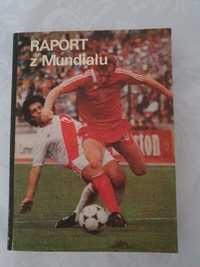 Książka Raport z Mundialu w Hiszpanii 1982