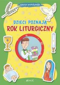 Nasza wspólnota. Dzieci poznają rok liturgiczny - Barbara Baffetti