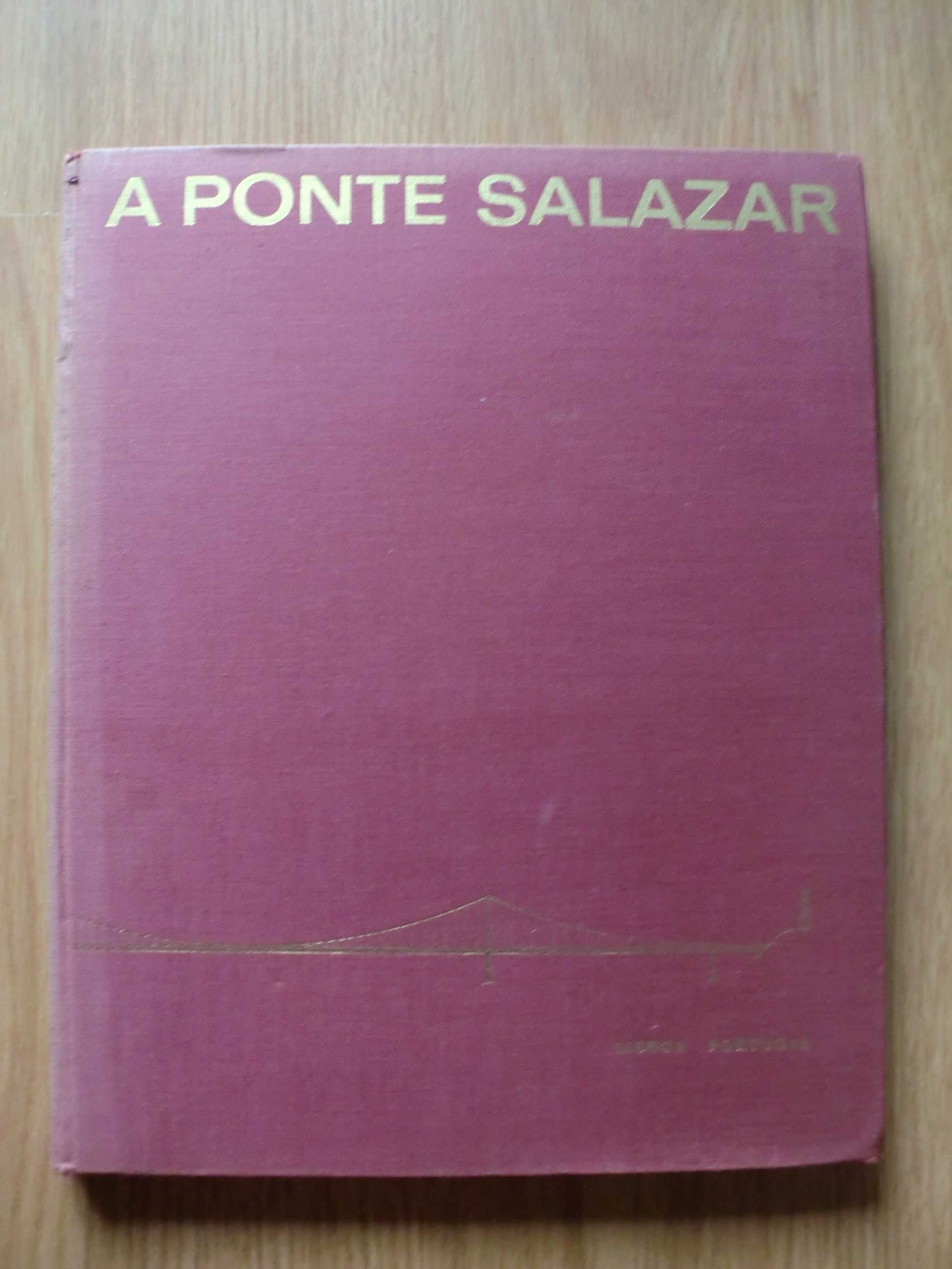 A Ponte Salazar do Eng. J. Canto Moniz