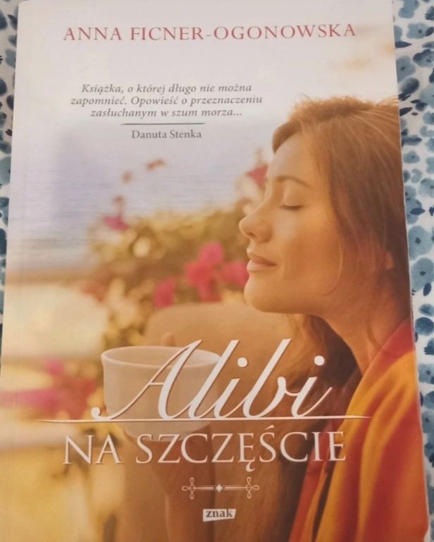 Anna Ficner - Ogonowska, Alibi na szczęście