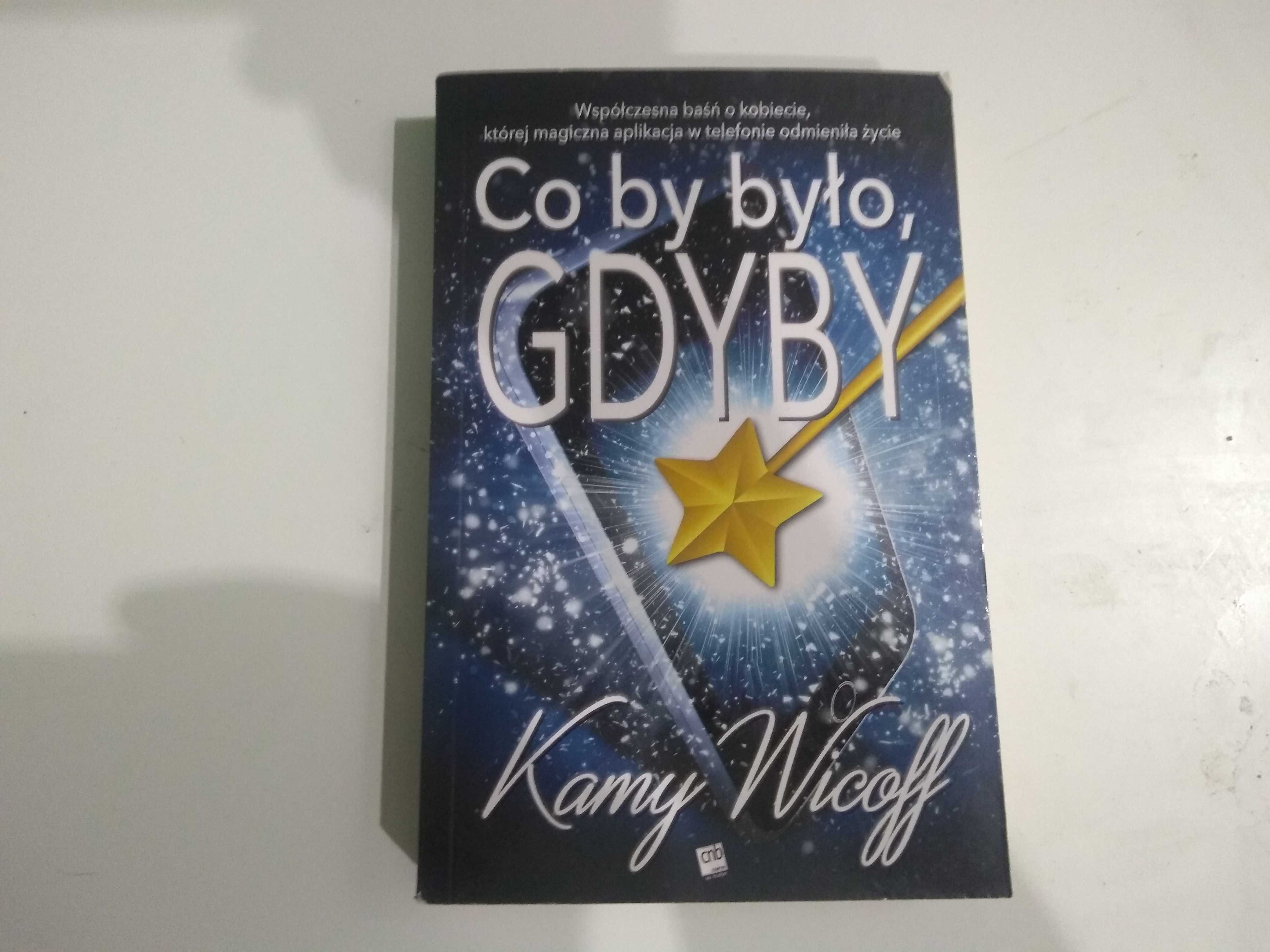 Dobra książka - Co0 by było gdyby Kamy Wicoff (PN)