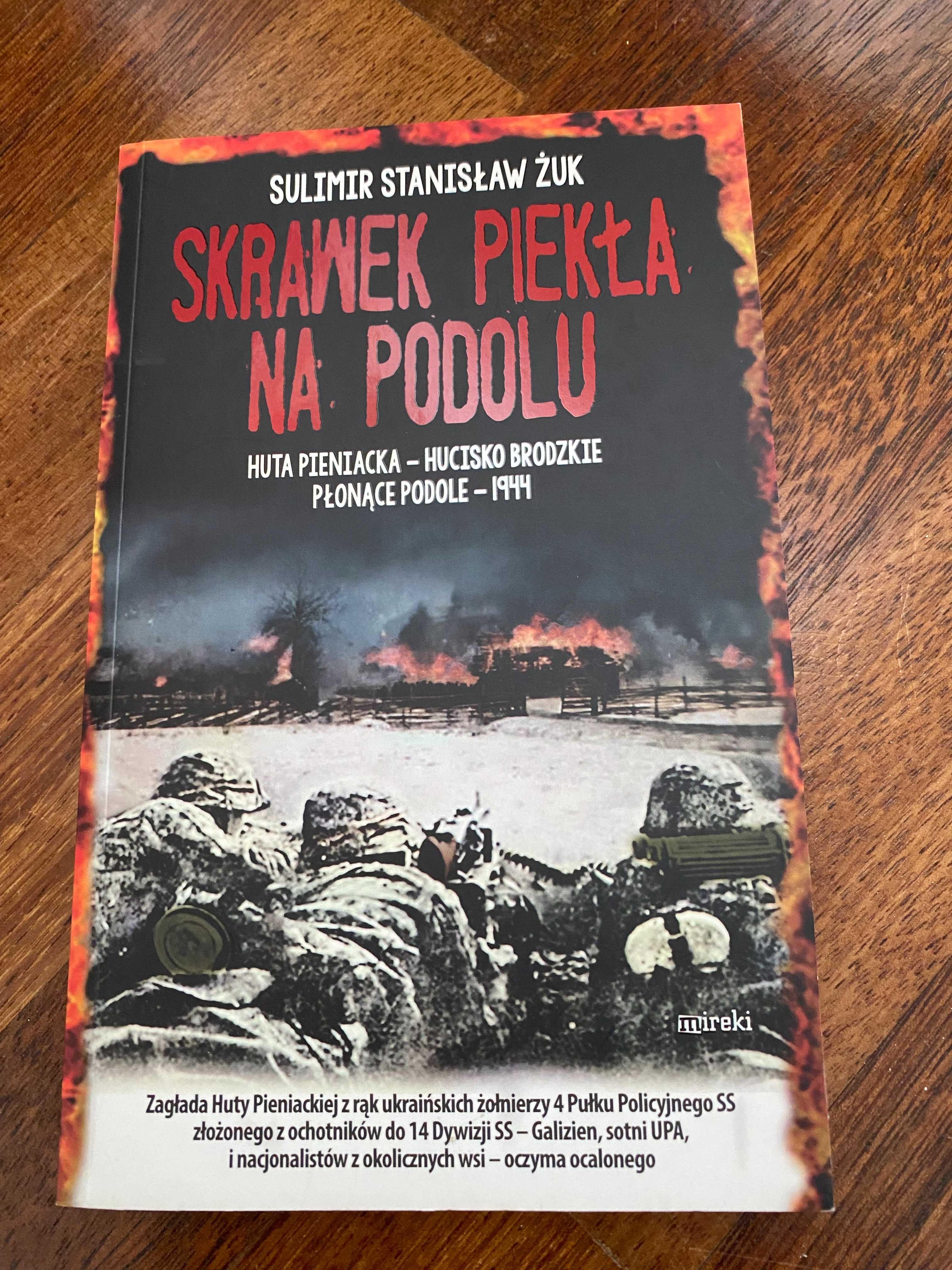 Sulimir Stanisław Żuk - Skrawek piekła na Podolu