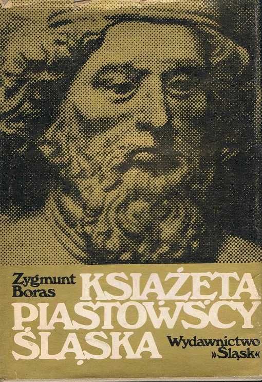 Zygmunt Boras, Książęta piastowscy Śląska