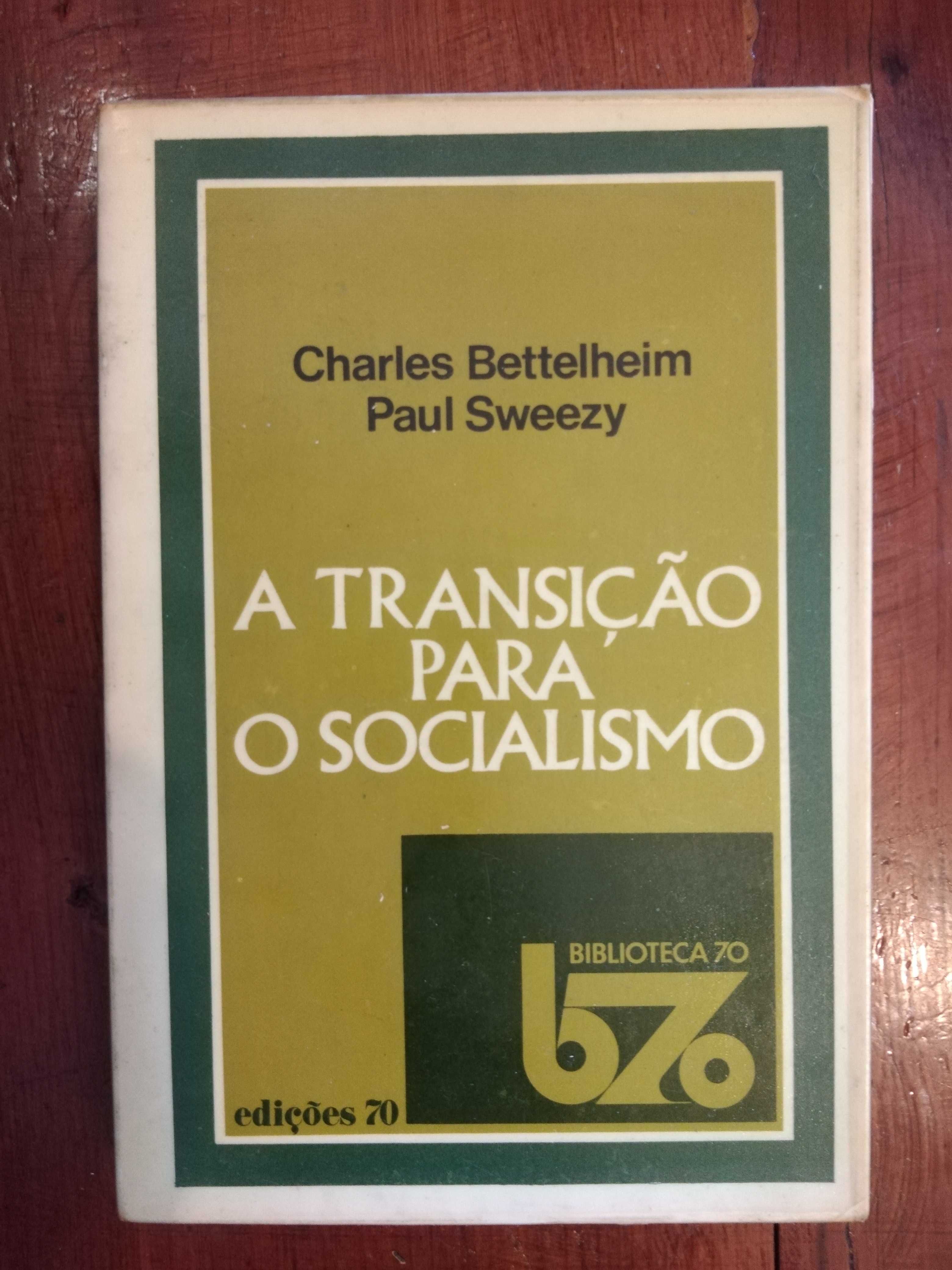 Charles Bettelheim e Paul Sweezy - A transição para o Socialismo