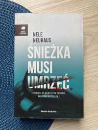 Śnieżka musi umrzeć. Nele Neuhaus