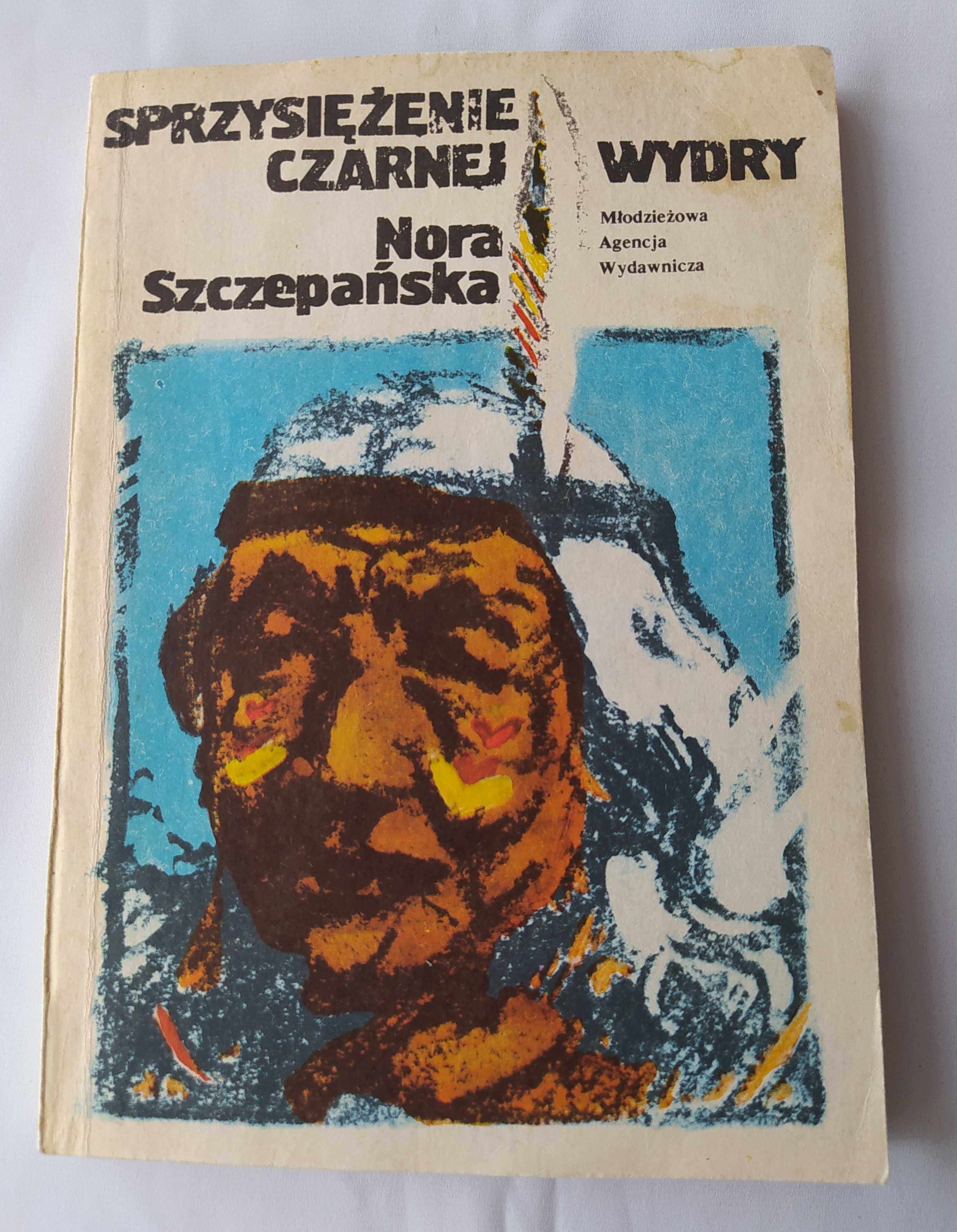 Sprzysiężenie czarnej wydry – Nora Szczepańska