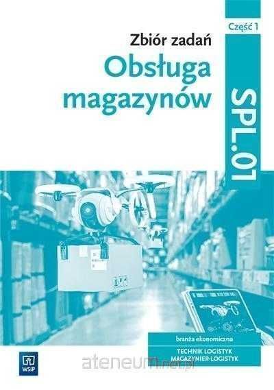 /NOWA/ Obsługa magazynów Zbiór zadań SPL.01 WSiP część 1