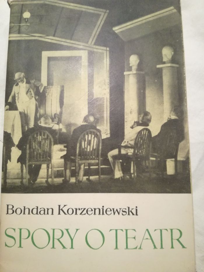 Bohdan Korzeniewski Spory o teatr