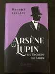 Arsène Lupin e o Segredo de Sarek - Maurice Leblanc