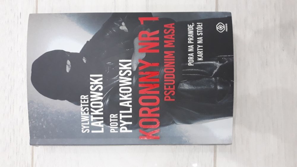 Książka Koronny nr 1 Pseudonim Masa Sylwster Latkowski Piotr Pytlakows