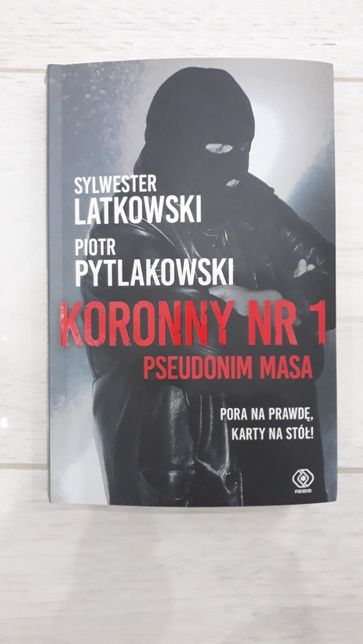 Książka Koronny nr 1 Pseudonim Masa Sylwster Latkowski Piotr Pytlakows