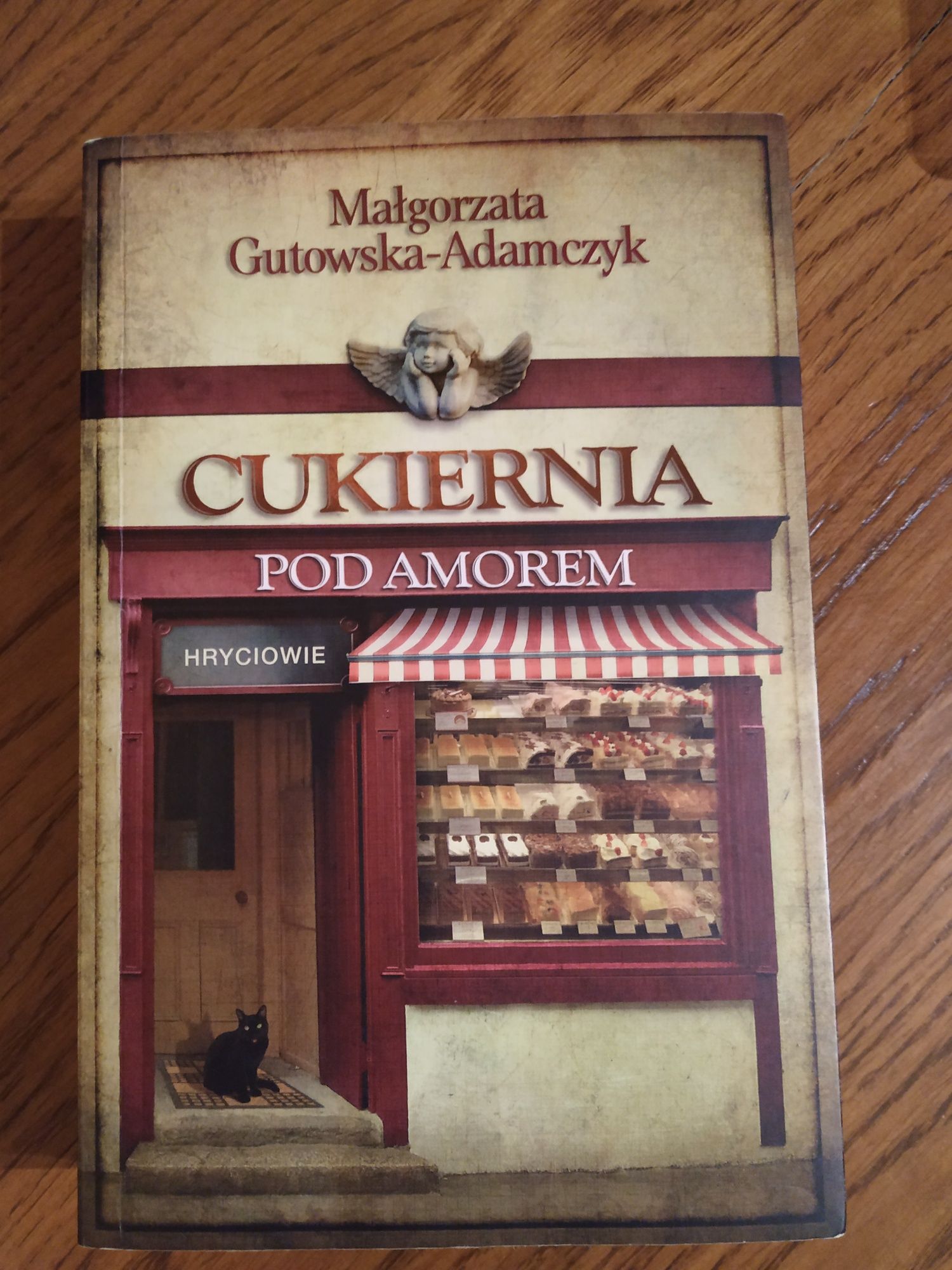 Cukiernia pod amorem. Małgorzata Gutowska-Adamczyk