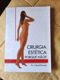 Cirurgia Estética por Dr. Cabral Barreto