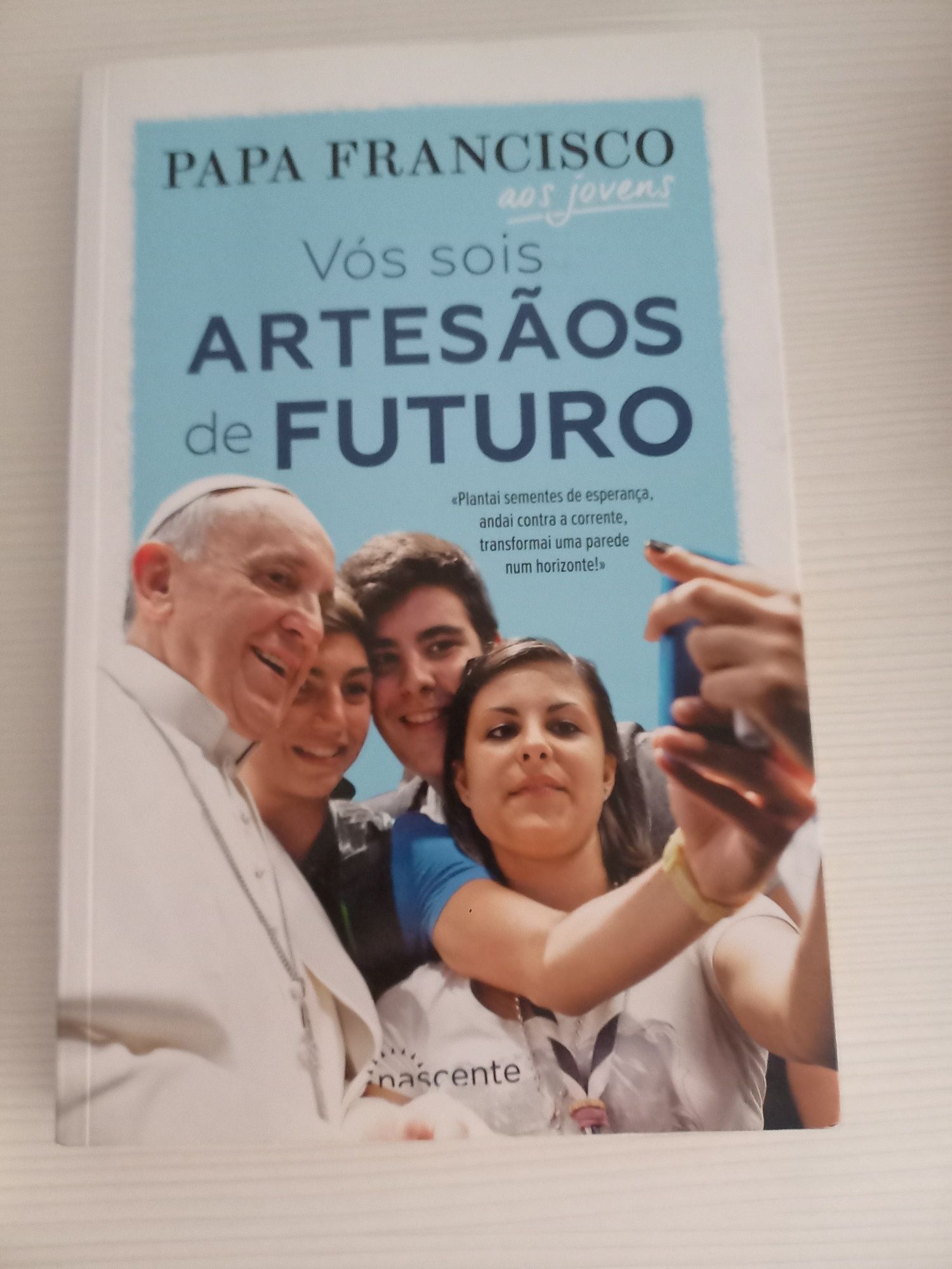 Livro Papa Francesco Vós sois os artesaos do futuro