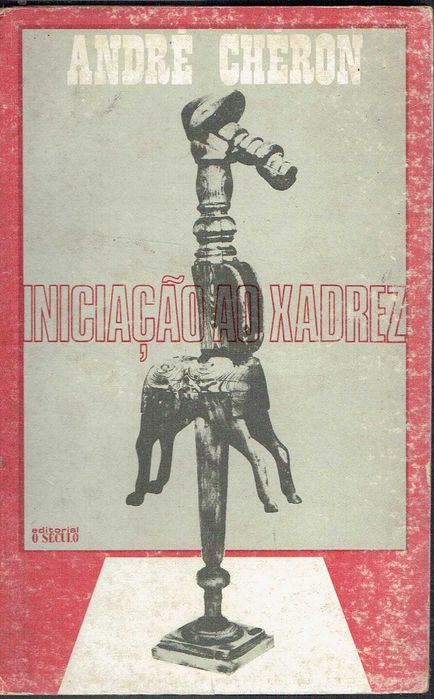 15387

Iniciação ao Xadrez 
de André Chéron