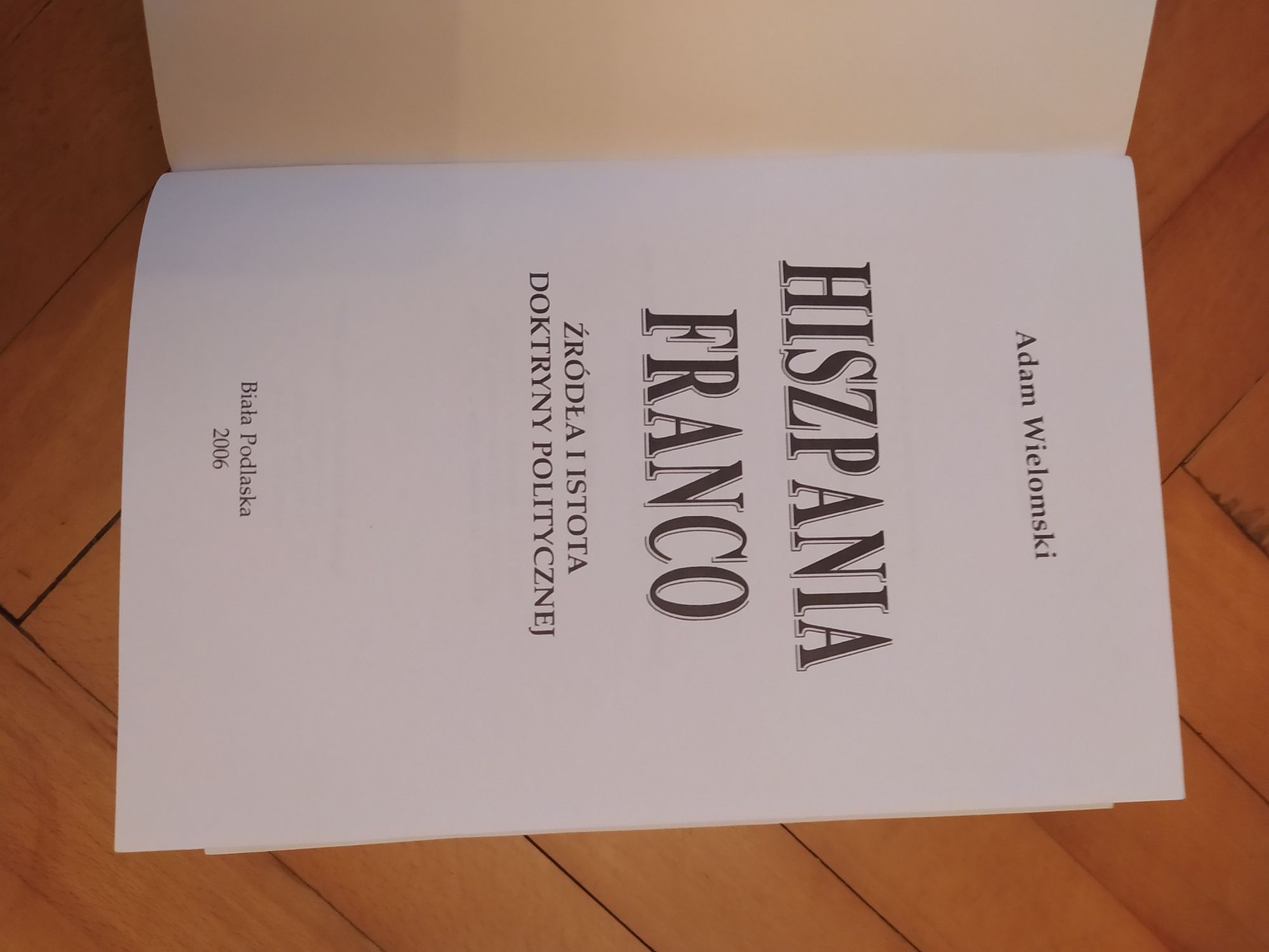Hiszpania Franco  Adam Wielomski