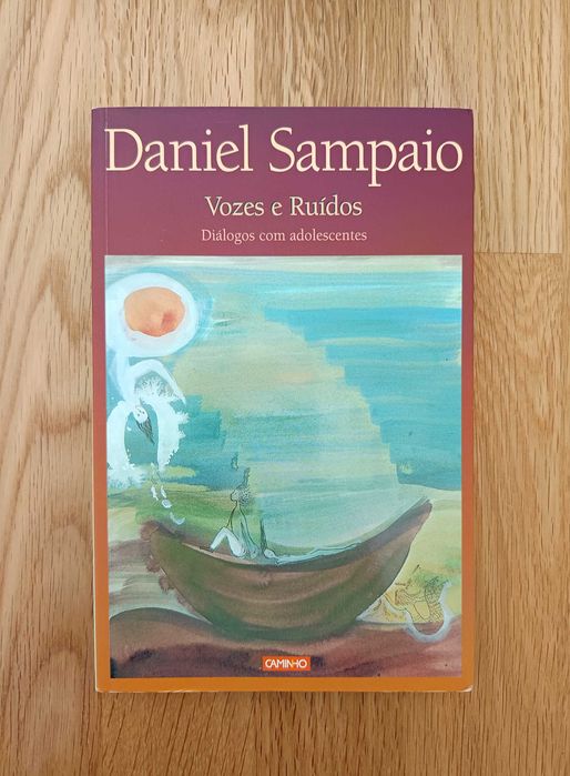 Daniel Sampaio - Vozes e ruídos (Diálogos com adolescentes)