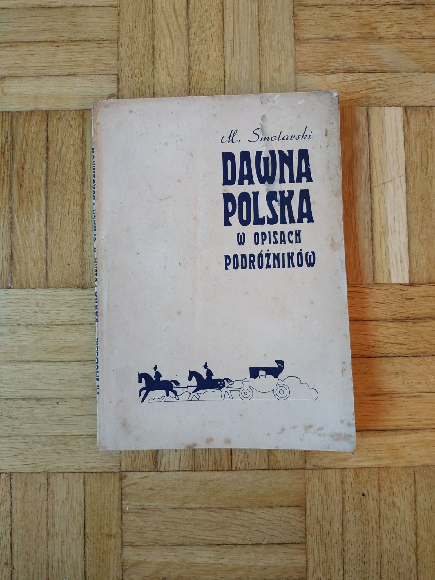 Smolarski Mieczysław, Dawna Polska w opisach podróżników, książka 1946