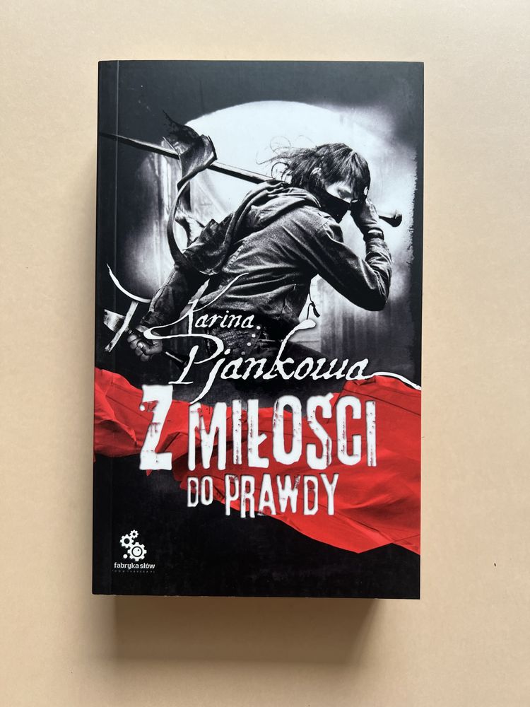 Z miłości do prawdy Karina Pjankowa