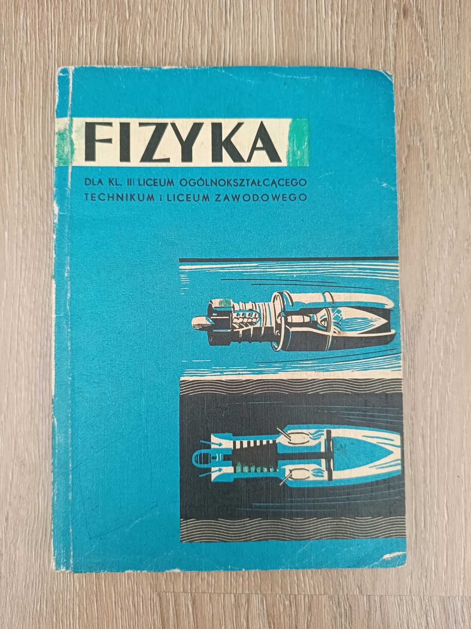 Fizyka dla klasy 3 liceum i technikum. Tadeusz Piech