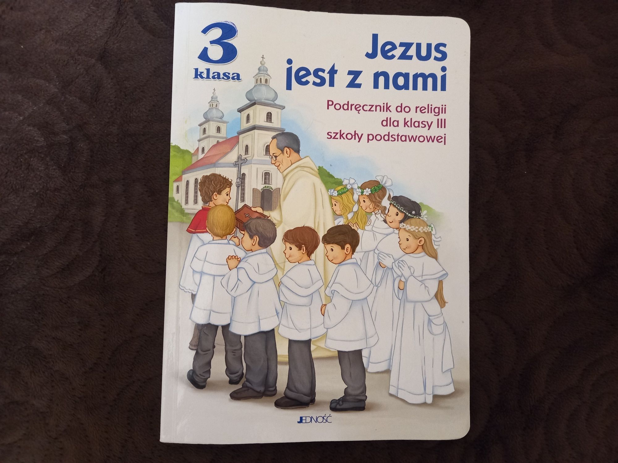 Jezus jest z nami podręcznik do religii dla klasy 3 Jedność