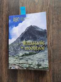 2947. "Wzrastanie w modlitwie" 4. ABC Mistyki Orar