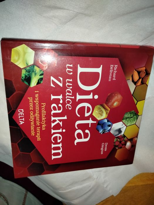 Dieta w walce z rakiem Richard Béliveu Denis Gingras