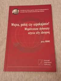 Jerzy Kranz - Wojna, pokój czy uspokajanie?